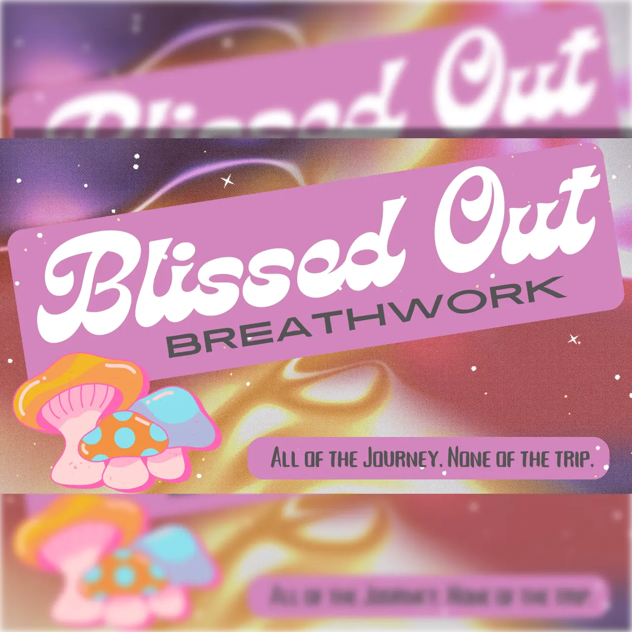 Blissed Out Breathwork